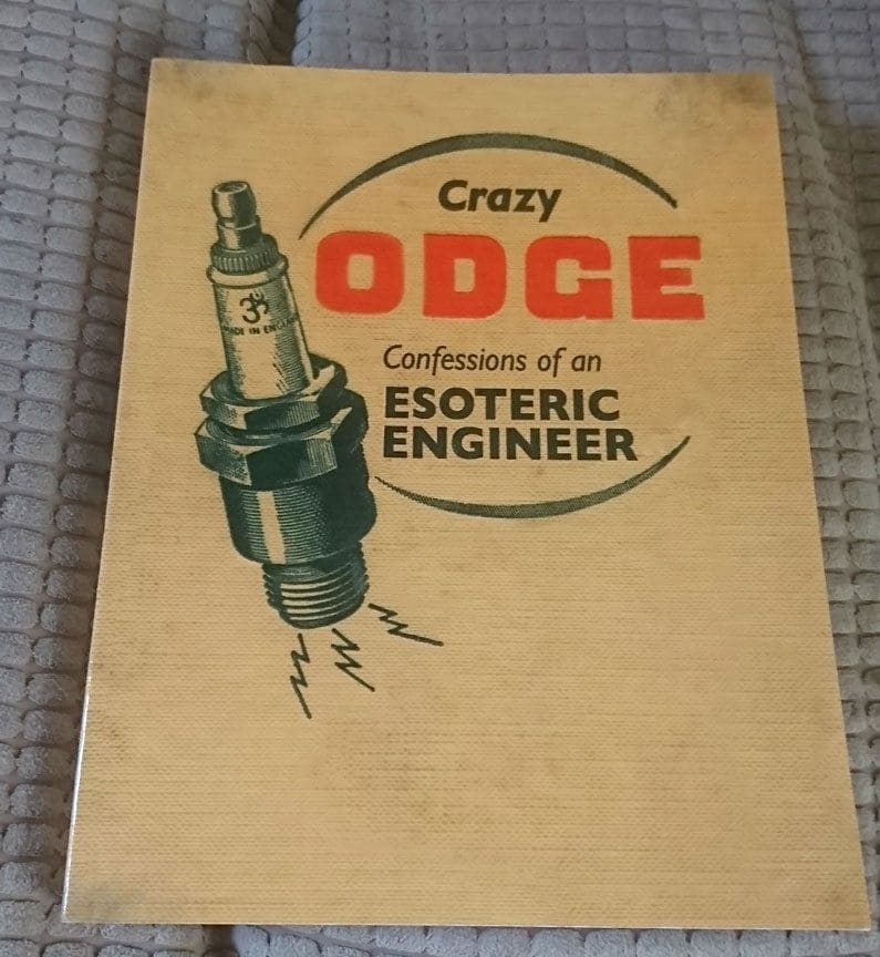 CRAZY ODGE: CONFESSIONS OF AN ESOTERIC ENGINEER